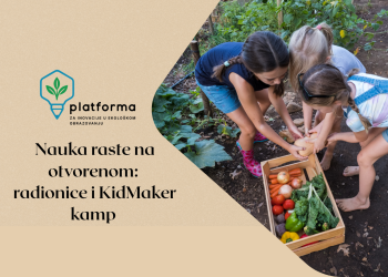 Nauka za decu raste na otvorenom: naučni kamp „Bašta na tanjiru“ i radionica „Urbani oprašivači“